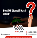Elektrikli Otomobil Nasıl Olmalı?