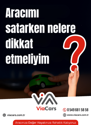 Aracımı satarken nelere dikkat etmeliyim
