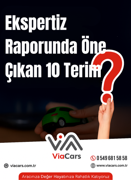 Ekspertiz Raporunda Öne Çıkan 10 Terim