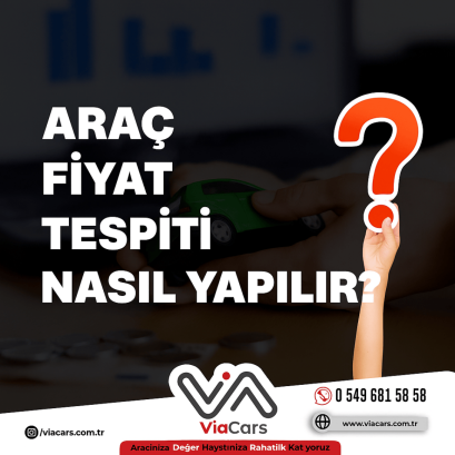 Araç Fiyat Tespiti Nasıl Yapılır